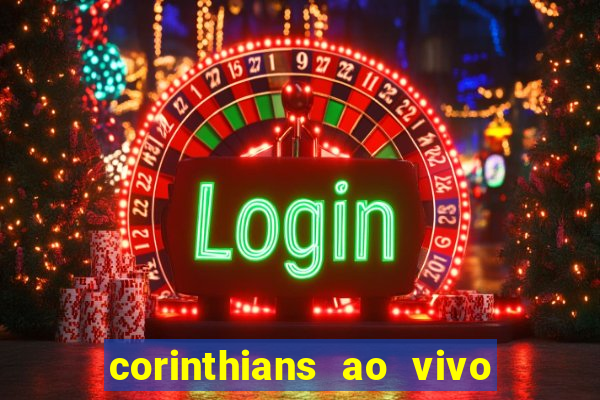 corinthians ao vivo multi canal